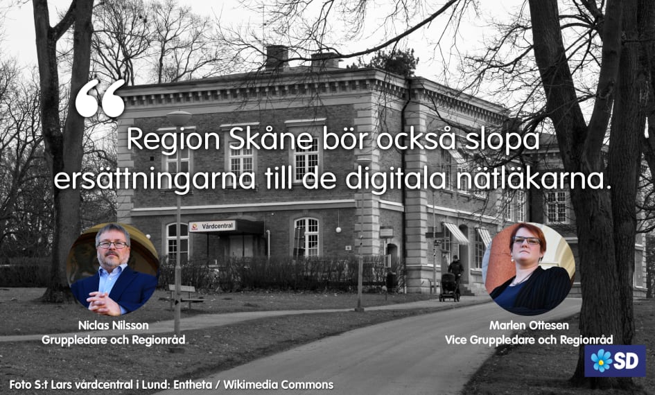 Region Skåne bör också slopa ersättningen till de digitala nätläkarna