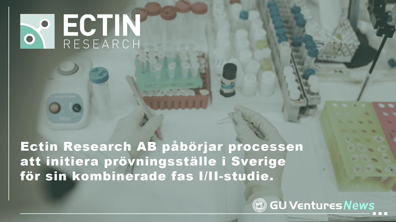 Ectin Research AB påbörjar processen att initiera prövningsställe i Sverige för sin kombinerade fas I/II-studie