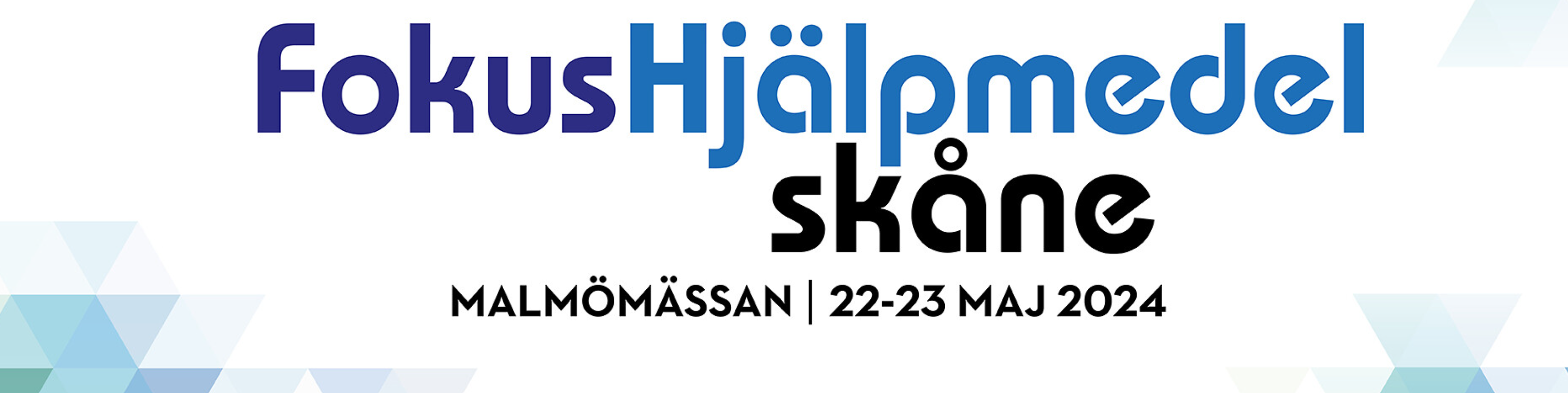 Välkommen till Fokus Hjälpmedel Skåne 22-23 maj 2024