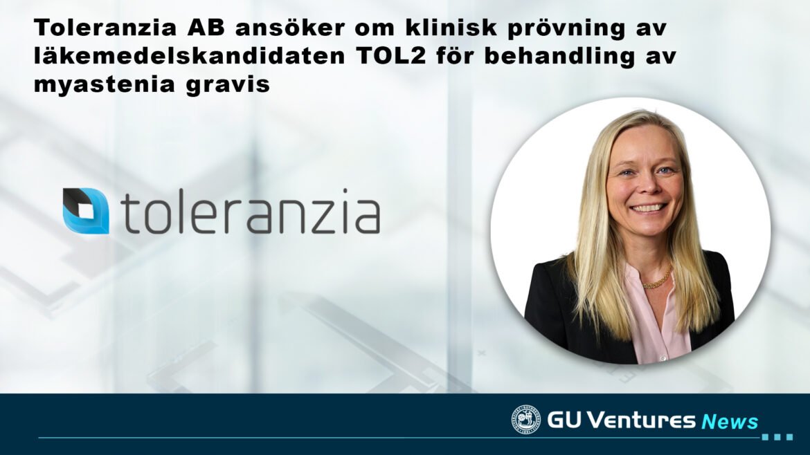Toleranzia ansöker om klinisk prövning av läkemedelskandidaten TOL2 för behandling av myastenia gravis