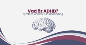 Vad är ADHD?