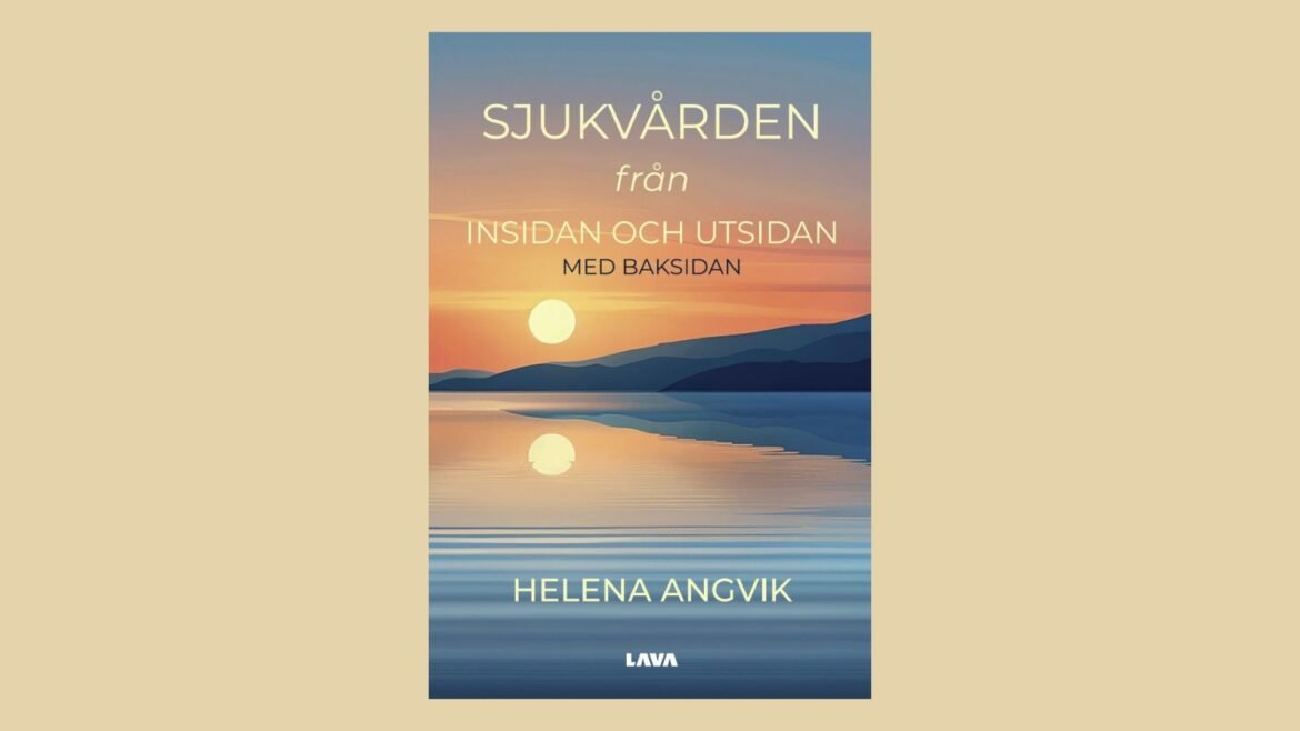 Från patient till sjuksköterska – Helena Angvik skildrar vården från båda sidor
